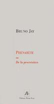 Couverture du livre « Phenarete ou de la procreation » de Bruno Jay aux éditions Pleins Feux