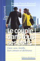 Couverture du livre « Le Couple Dans Tous Ses Etats » de Yvonne Poncet-Bonissol aux éditions Residence