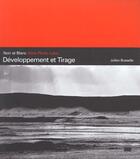 Couverture du livre « Noir Et Blanc Developpement Et Tirage » de Michael Busselle aux éditions Compagnie Du Livre