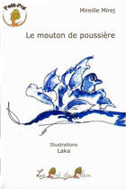 Couverture du livre « Le mouton de poussière » de Mireille Mirej et Laka aux éditions Le Pre Du Plain