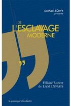 Couverture du livre « De l'esclavage moderne » de Felicite Robert De Lamennais aux éditions Le Passager Clandestin