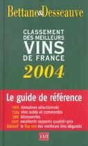 Couverture du livre « Classement Des Meilleurs Vins De France 2004 » de Michel Bettane et Desseauve aux éditions Revue Du Vin De France