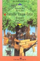 Couverture du livre « La Famille Taupe Tatin Toujours Plus Haut » de Hans De Beer aux éditions Nord-sud