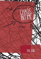 Couverture du livre « Chaos intime » de Roig Eric aux éditions Librinova