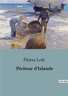 Couverture du livre « Pêcheur d'Islande » de Pierre Loti aux éditions Culturea