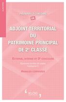 Couverture du livre « Preparer le concours d adjoint territorial du patrimoine principal de 2e classe » de Patez Alain aux éditions Klog