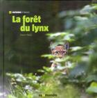 Couverture du livre « La forêt du lynx » de Didier Pepin aux éditions Editions De La Salamandre