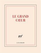 Couverture du livre « Carnet carré le grand coeur » de Collectif Gallimard aux éditions Gallimard