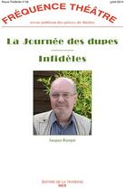 Couverture du livre « La Journee Des Dupes - Infideles » de Rampal Jacques aux éditions La Traverse