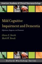 Couverture du livre « Mild Cognitive Impairment and Dementia: Definitions, Diagnosis, and Tr » de Bondi Mark W aux éditions Oxford University Press Usa