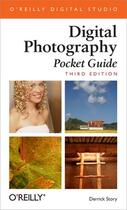 Couverture du livre « Digital photography pocket guide (3e édition) » de Derrick Story aux éditions O Reilly & Ass