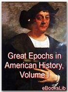 Couverture du livre « Great Epochs in American History, Volume I » de Anonymous aux éditions Ebookslib