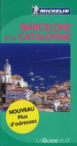 Couverture du livre « Le guide vert ; Barcelone et la Catalogne (édition 2011) » de Collectif Michelin aux éditions Michelin