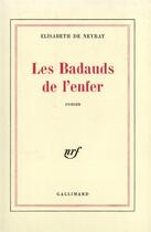 Couverture du livre « Les badauds de l'enfer » de Neyrat Elisabeth De aux éditions Gallimard