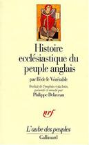 Couverture du livre « Histoire ecclésiastique du peuple anglais » de Bede Le Venerable aux éditions Gallimard