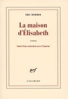 Couverture du livre « La maison d'élisabeth » de Eric Rohmer aux éditions Gallimard