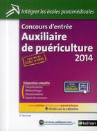 Couverture du livre « Concours d'entrée auxiliaire de puériculture ; écrit et orale ; integrer les écoles paramédicales (4e édition) » de  aux éditions Nathan