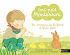 Couverture du livre « Tout-petit Montessori ; les animaux de la ferme et leurs petits » de Mizuho Fujisawa et Adeline Charneau aux éditions Nathan