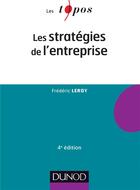 Couverture du livre « Les stratégies de l'entreprise (4e édition) » de Frederic Leroy aux éditions Dunod