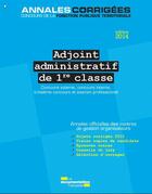 Couverture du livre « Adjoint administratif de 1ère classe 2014-2015 ; concours externe, concours interne ; troisième concours et examen professionnel ; catégorie C, filière administrative » de  aux éditions Documentation Francaise