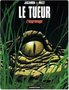 Couverture du livre « Le tueur t.2 ; l'engrenage » de Luc Jacamon et Matz aux éditions Casterman