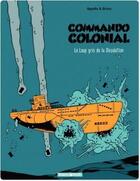 Couverture du livre « Commando colonial Tome 2 ; le loup gris de la désolation » de Appollo et Bruno aux éditions Dargaud