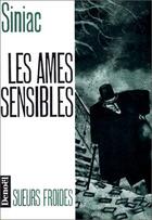 Couverture du livre « Les ames sensibles » de Pierre Siniac aux éditions Denoel
