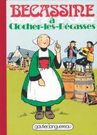 Couverture du livre « Bécassine à Clocher-les-Bécasses » de Caumery et Joseph-Porphyre Pinchon aux éditions Gautier Languereau