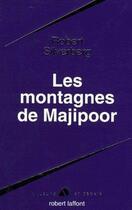 Couverture du livre « Le cycle de Majipoor Tome 4 : les montagnes de Majipoor » de Robert Silverberg aux éditions Robert Laffont