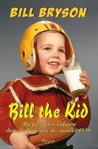 Couverture du livre « Bill the kid » de Bill Bryson aux éditions Payot