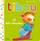 Couverture du livre « Tibou et son doudou » de Allance Mireille D' aux éditions Lito