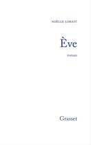 Couverture du livre « Eve » de Noelle Loriot aux éditions Epagine