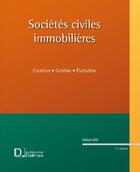 Couverture du livre « Sociétés civiles immobilières ; création, gestion, évolution » de Michel Buhl aux éditions Delmas