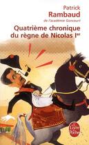 Couverture du livre « Quatrième chronique du règne de Nicolas 1er » de Patrick Rambaud aux éditions Le Livre De Poche