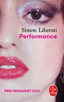 Couverture du livre « Performance » de Simon Liberati aux éditions Le Livre De Poche