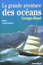 Couverture du livre « Grande Aventure Des Oceans » de Georges Blond aux éditions Omnibus