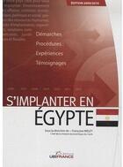 Couverture du livre « Egypte - S'Implanter 2009/2010 (2e Edition) » de Mission Economique D aux éditions Ubifrance