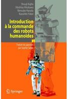 Couverture du livre « Introduction à la commande des robots humanoïdes » de Shuuji Kajita aux éditions Springer