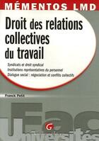 Couverture du livre « Droit des relations collectives du travail » de Petit F. aux éditions Gualino