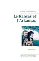 Couverture du livre « Le kansas et l'arkansas » de Aubert De Molay P. aux éditions Books On Demand