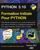 Couverture du livre « Formation initiale Python avec Jupyter et Pycharm » de Patrice Rey aux éditions Books On Demand