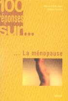 Couverture du livre « 100 réponses sur la ménopause » de Marie-Edith Alouf aux éditions Tournon
