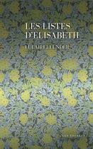 Couverture du livre « Les listes d'Elisabeth » de Lulah Ellender aux éditions Les Escales