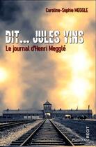 Couverture du livre « Dit Jules vins » de Caroline-Sophie Meggle aux éditions Phenix D'azur