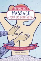 Couverture du livre « Massage pour les débutants » de Rachel Beider aux éditions First