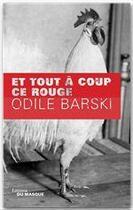 Couverture du livre « Et tout à coup ce rouge » de Barski-O aux éditions Le Masque