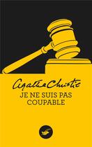 Couverture du livre « Je ne suis pas coupable » de Agatha Christie aux éditions Editions Du Masque