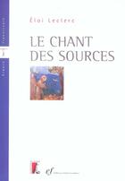 Couverture du livre « Le chant des sources » de Leclerc E aux éditions Editions De L'atelier