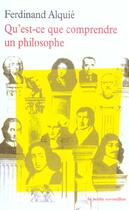 Couverture du livre « Qu'est-ce que comprendre un philosophe ? » de Ferdinand Alquie aux éditions Table Ronde