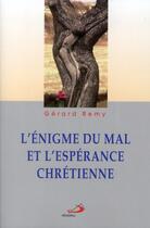 Couverture du livre « L'énigme du mal et l'expérience chrétienne » de Gérard Rémy aux éditions Mediaspaul